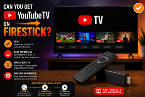 Can you get YouTube TV on Firestick