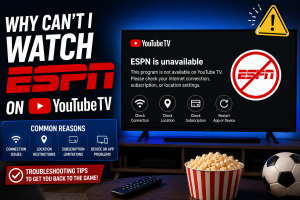 Why Can't I Watch ESPN on YouTube TV