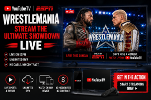 YouTube TV ESPN WrestleMania-Stream the Ultimate Showdown Live