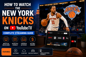 How to Watch the New York Knicks on YouTube TV